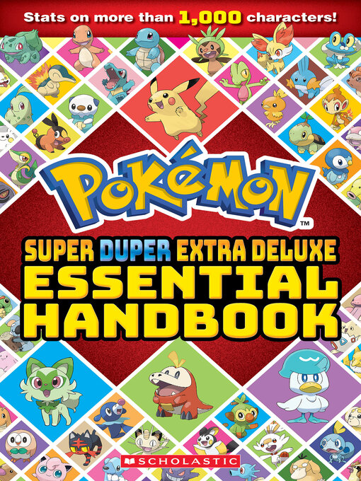 Title details for Super Duper Extra Deluxe Essential Handbook (Pokémon) by Scholastic - Available